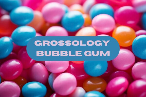 grossology bubble gum